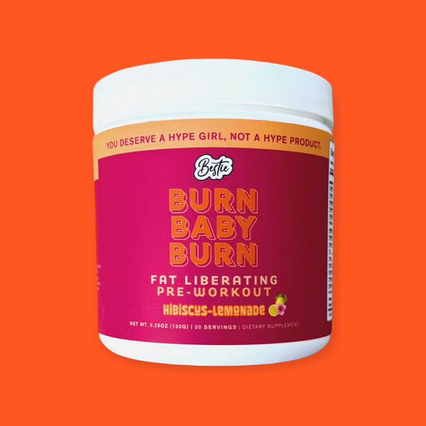 Burn Baby Burn – Fat-Burning Pre-Workout for Energy & Focus | Bestie Supplements